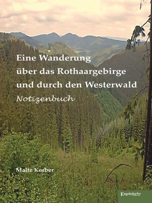 cover image of Eine Wanderung über das Rothaargebirge und durch den Westerwald